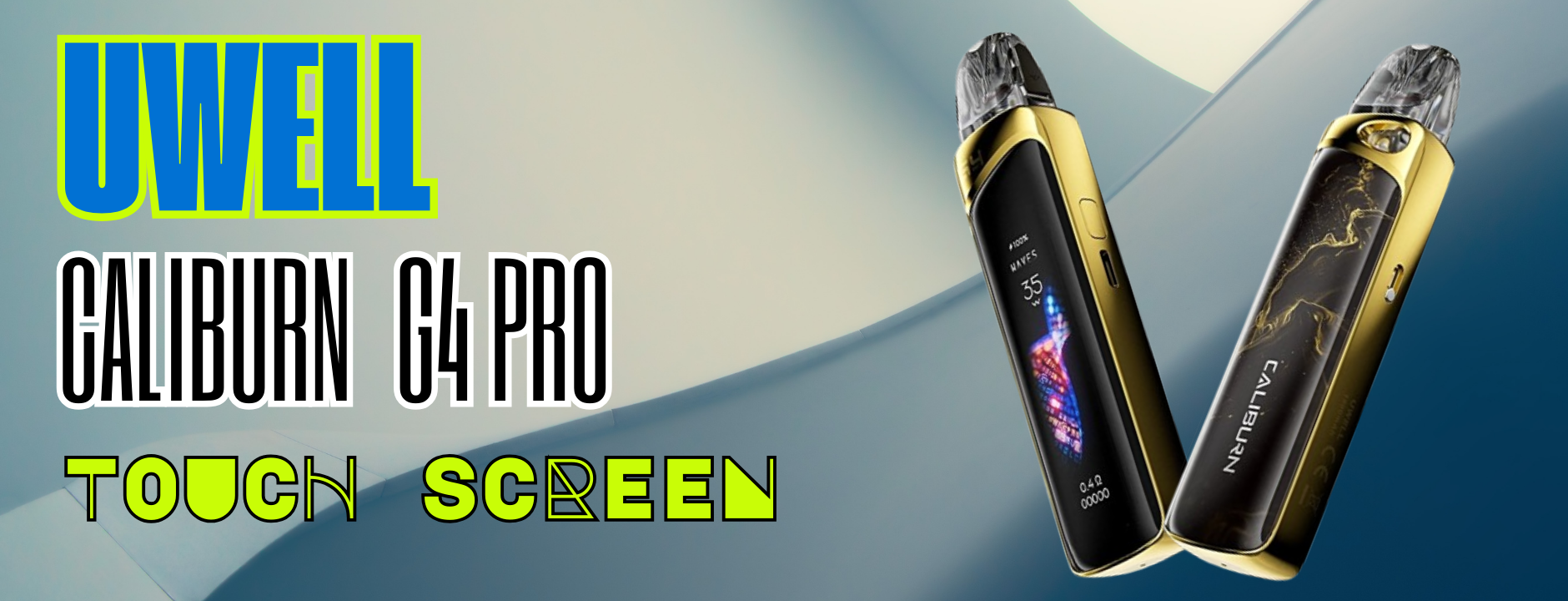 Uwell Caliburn G4 Pro Banner